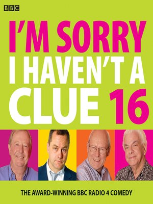 cover image of I'm Sorry I Haven't a Clue 16